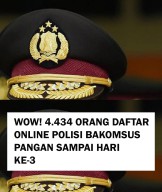 Total Pendaftar Bakomsus bidang Pangan Polri Hingga Hari ke-3 4.434 Orang 