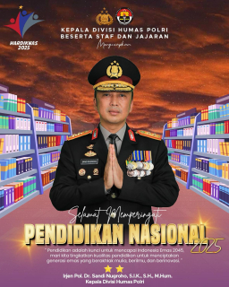 Kepala Divisi Humas Polri Irjen Pol. Dr. Sandi Nugroho, S.I.K., S.H., M.Hum., Mengucapkan Hari Pendidikan Nasional