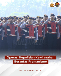 Komitmen Polri Berantas Premanisme, Oprasi Kepolisian Kewilayahan Serentak