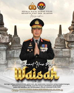 Kepala Divisi Humas Polri Irjen Pol. Dr. Sandi Nugroho, S.I.K., S.H., M.Hum., Mengucapkan : Selamat  Hari Raya Waisak