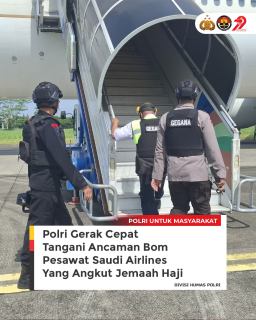 Polri Gerak Cepat Tangani  Ancaman Bom di Pesawat Saudi Airlines
