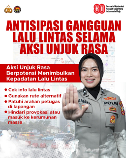 Sobat Polri, Antisipasi Gangguan Lalu Lintas Selama Aksi Unjuk Rasa