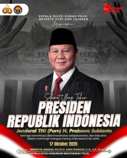 Polri Mengucapkan Selamat Ulang Tahun ke-74 Presiden RI Jenderal TNI (Purn.) H. Prabowo Subianto.
