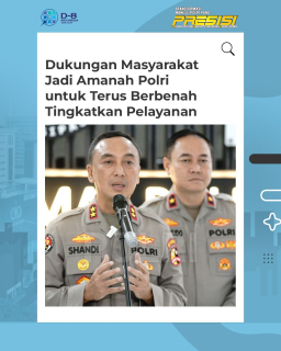 Atas Dukungan Masyarakat Posisi Polri yang Tetap Berada di Bawah Presiden Republik Indonesia