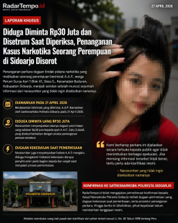 Diduga Ada Permintaan Rp30 Juta dan Kekerasan Saat Pemeriksaan, Penanganan Kasus Narkotika Seorang Gadis di Sidoarjo