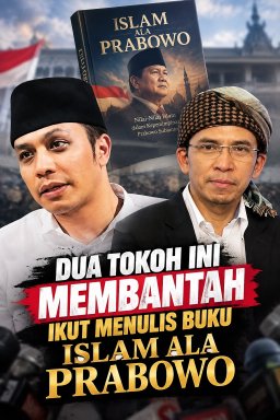 Pencatutan Nama Ulama dalam Buku 'Islam ala Prabowo' Memicu Keresahan, Penulis Didesak Buka Suara