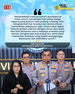 "POLRI' Tegaskan Komitmen Kawal Kebebasan Berpendapat Dengan Pendekatan Humanis