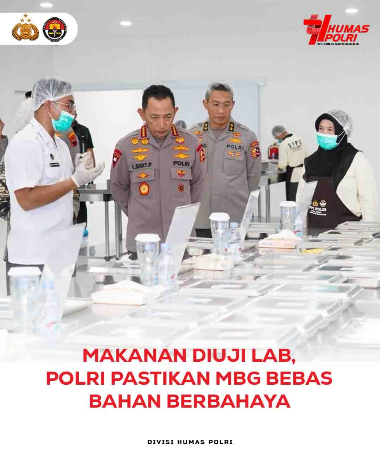 Makanan Diuji Lab, Polri Pastikan MBG Bebas Bahan Berbahaya