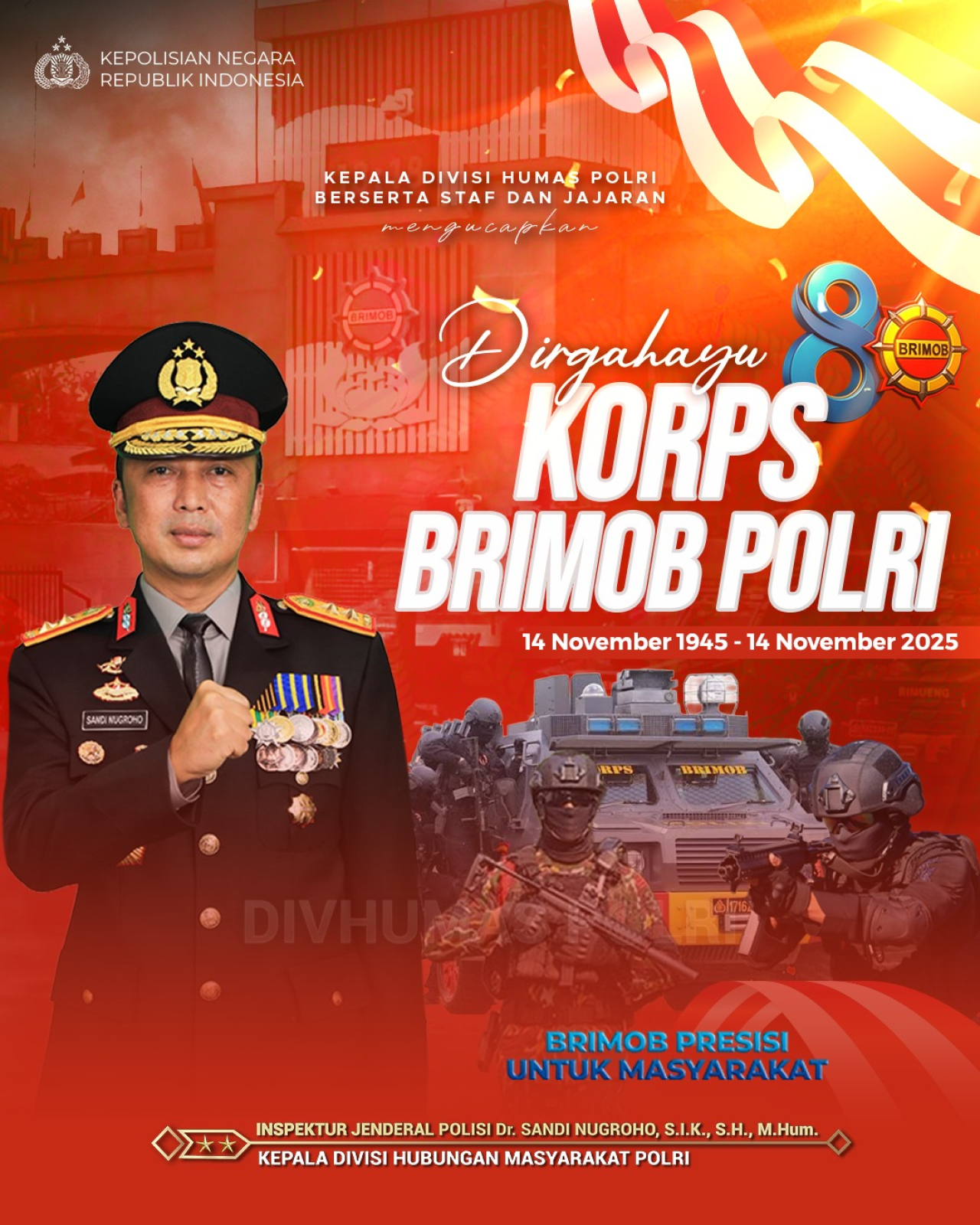 KaDiv Humas Polri, Irjen Pol. Dr. Sandi Nugroho, S.I.K., S.H., M.Hum., Mengucapkan Selamat Ulang Tahun ke-80 Korp Brimob